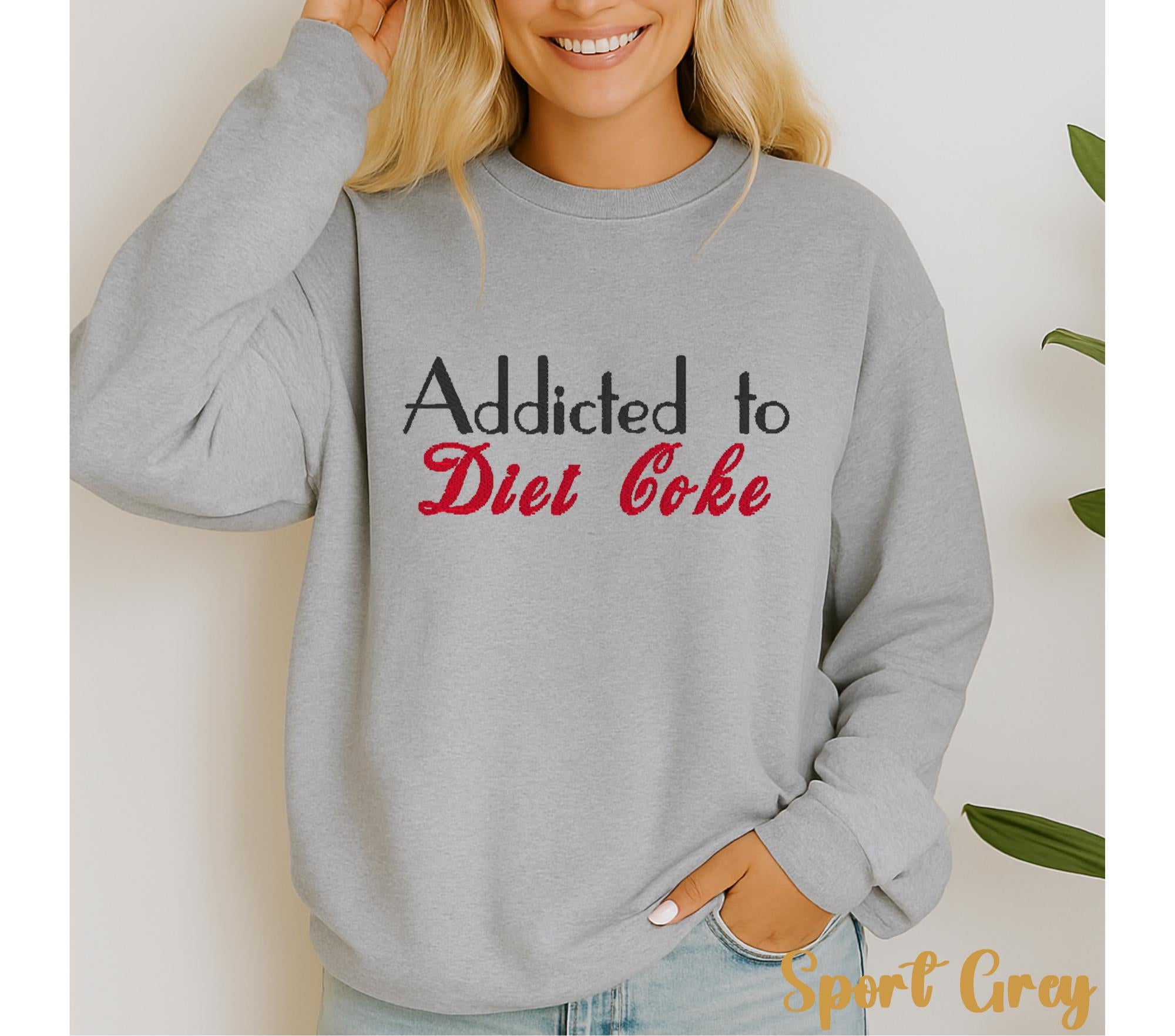 Addicted to Diet Coke Embroidered Sweatshirt – Cozy & Iconic