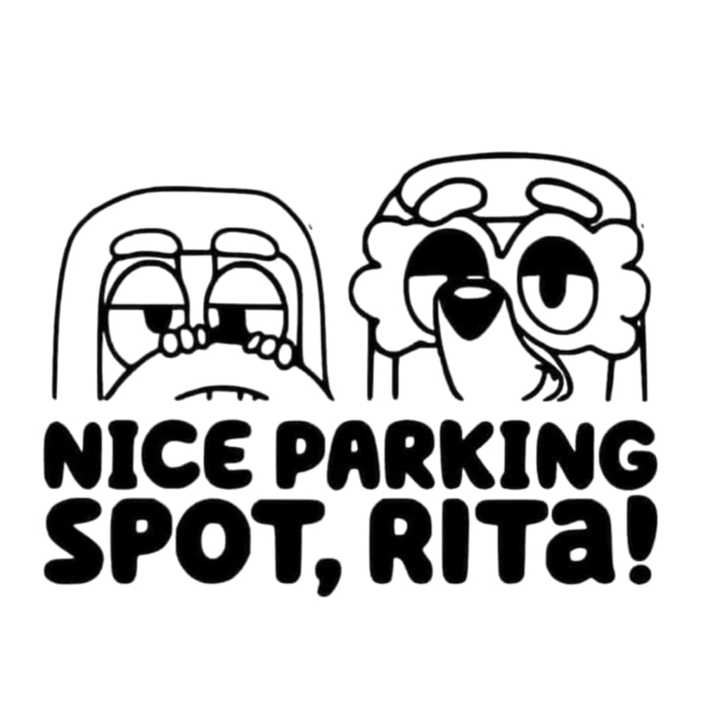 Nice Parking Spot, Rita! | Funny Car Decal